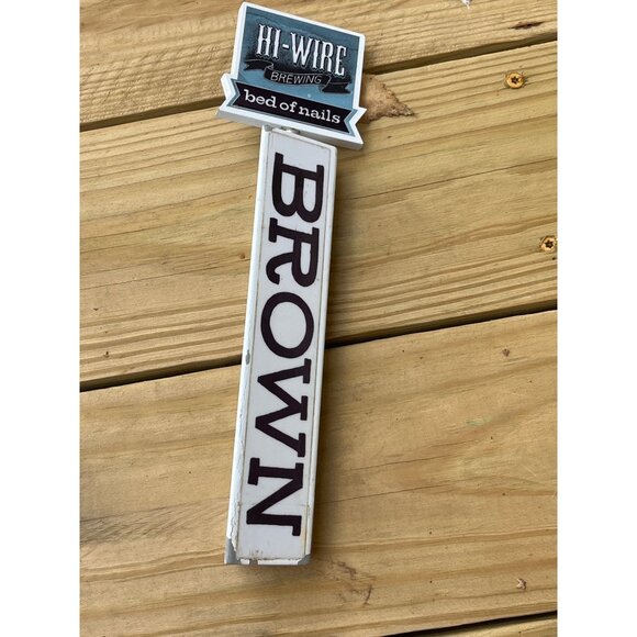 Hi-Wire Brewing Bed Of Nails Brown Beer Tap Handle 12" an ASHEVILLE brewery - Picture 1 of 5